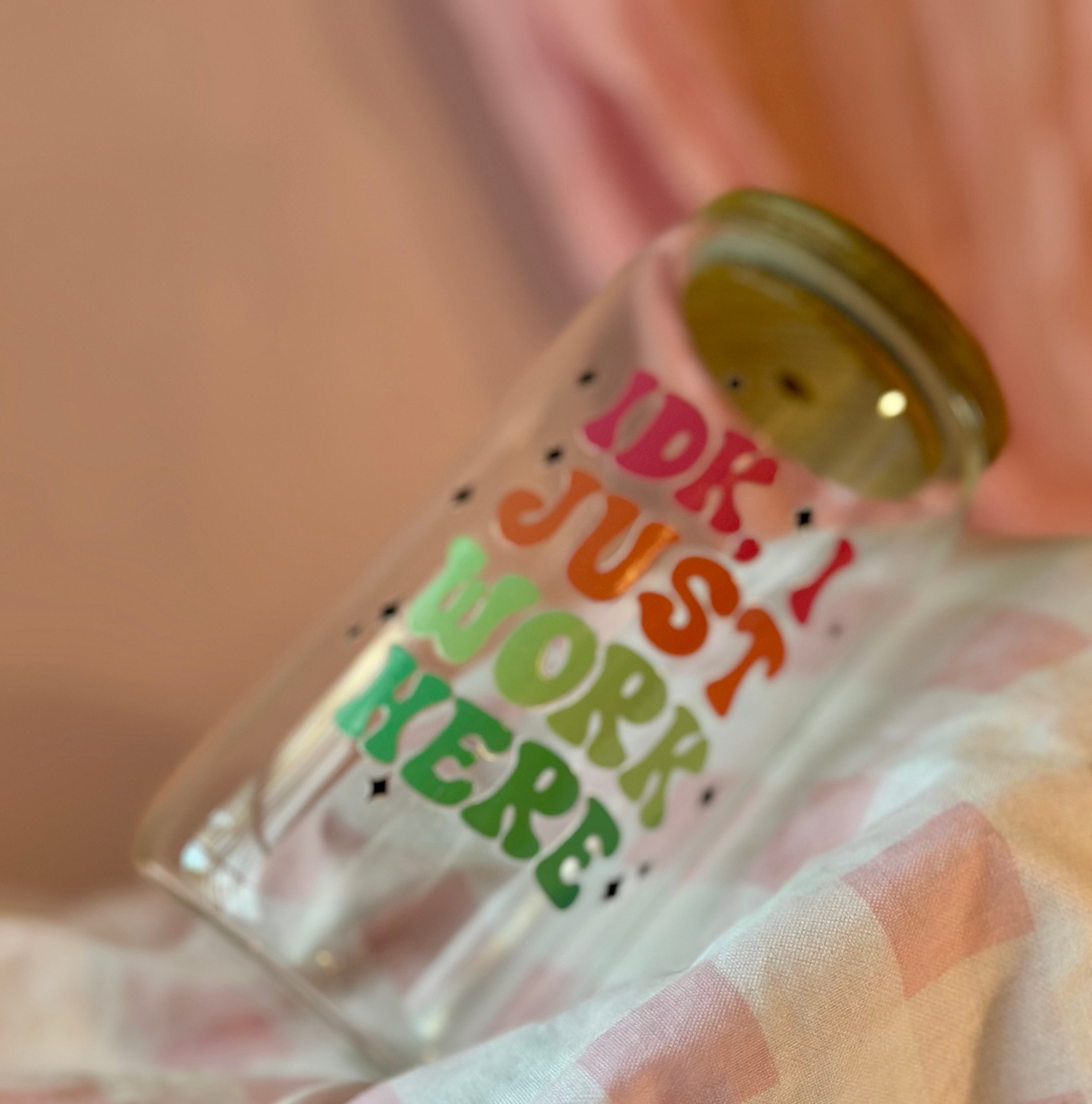 IDK, I just work here.