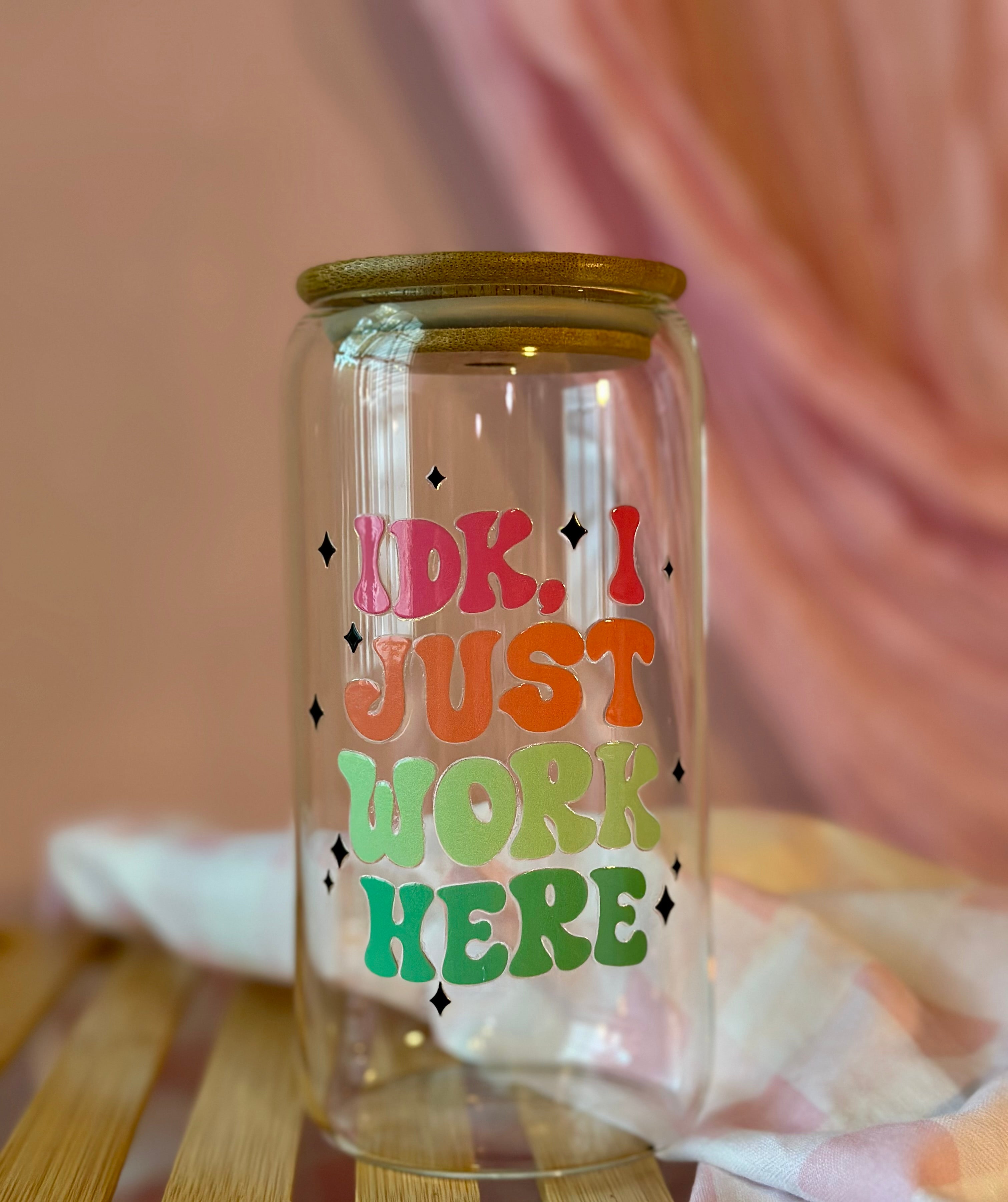 IDK, I just work here.