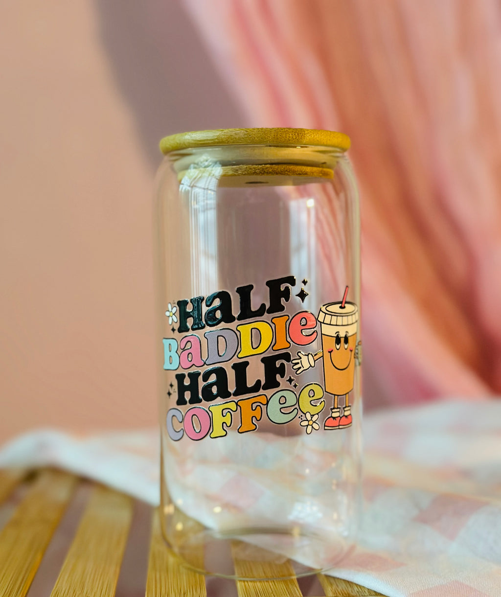 Half Baddie, Half Coffee